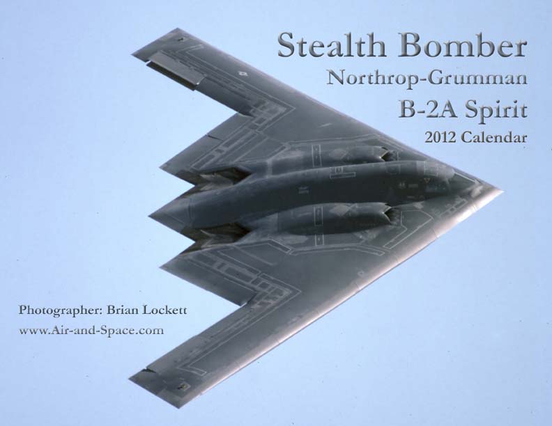 Lockett Books Calendar Catalog: Stealth Bomber: Northrop-Grumman B-2A Spirit